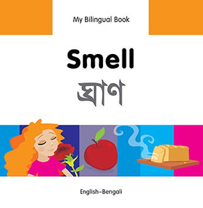 My Bilingual Book -  Smell (English-Bengali) 