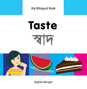 My Bilingual Book -  Taste (English-Bengali) 