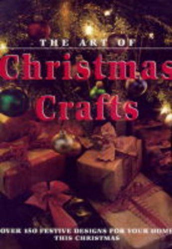 ART OF CHRISTMAS CRAFTS