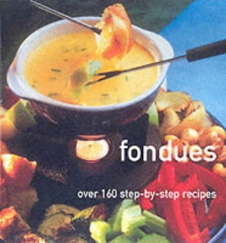 FONDUES
