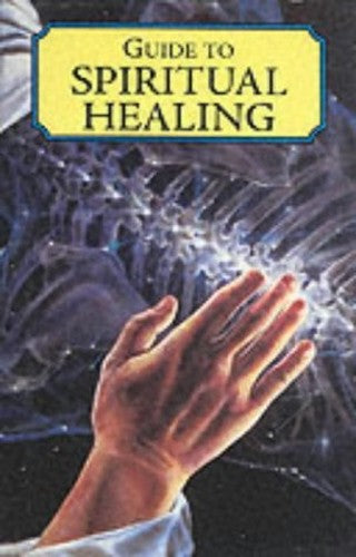 Guide to Spiritual Healing