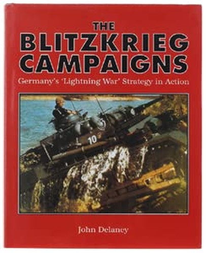 The Blitzkrieg Campaigns