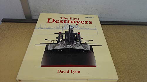 The First Destroyers