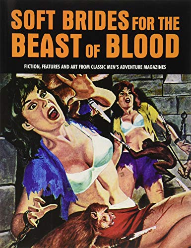 Soft Brides for the Beast of Blood