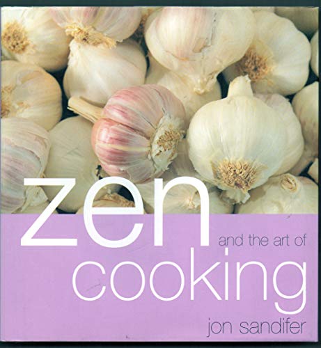 Zen And The Art Of Cooking