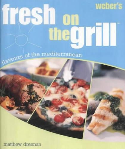Weber's Fresh On The Grill