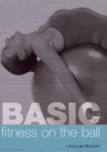 Basic: Fitness On The Ball