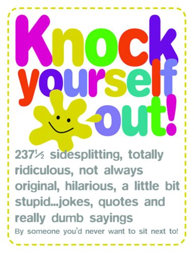 Knock Yourself Out