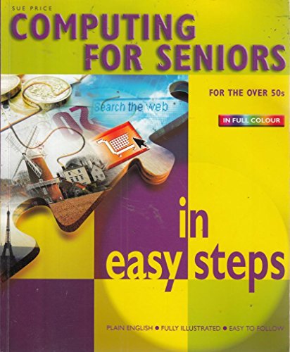 Computing for Seniors in Easy Steps
