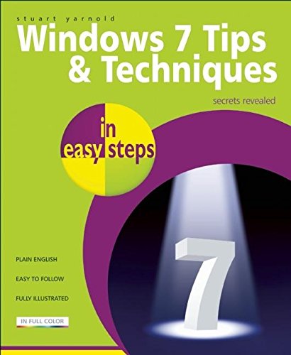 Windows 7 Tips & Techniques in easy steps