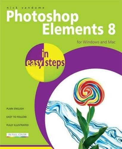 Photoshop Elements 8 in Easy Steps