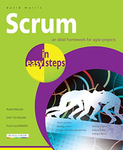 Scrum in Easy Steps: 