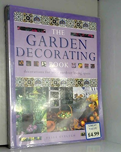 The Garden Decorating Book Decorations for Your Outdoor Living Space