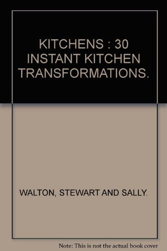 Kitchens - 30 Instant Kitchen Transformations