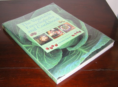 The Vegetable Encyclopedia & Cookbook