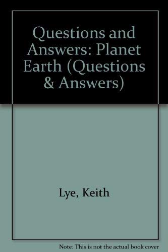 Questions and Answers: Planet Earth