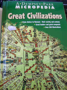 Great Civilizations A Dempsey Parr Micropedia 