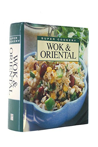 Super Cookery: Wok and Oriental