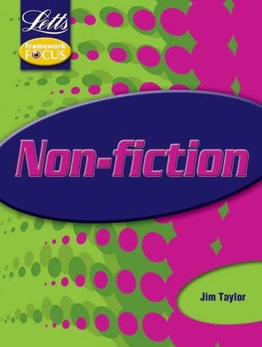 Key Stage 3 Framework Focus: Non-Fiction