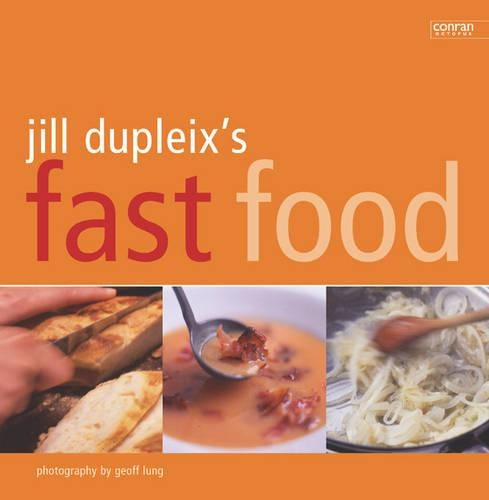Jill Dupleix's Fast Food