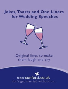 Jokes, Toasts and One-Liners for Wedding Speeches 