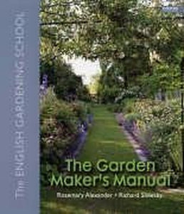 The Garden Maker's Manual: The English Gardening School 