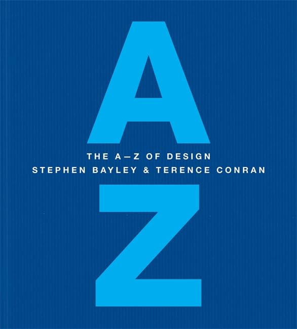 A - Z of Design - Stephen Bayley & Terence Conran