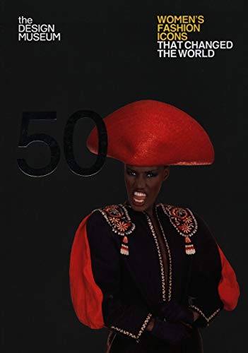 Fifty Women's Fashion Icons that Changed the World