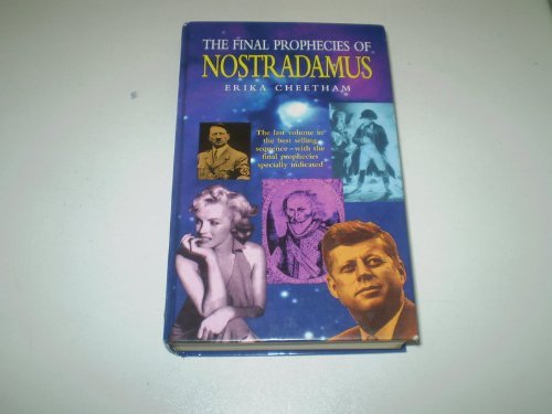 Final Prophecies of Nostradamus