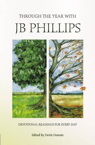 Through the Year with Jb Phillips