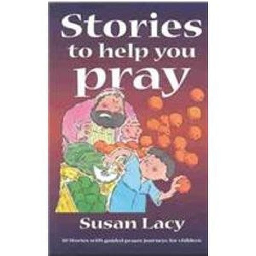 Stories to Help You Pray