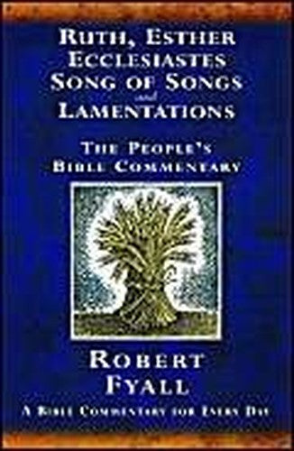 Ruth, Esther, Ecclesiastes, Song of Songs and Lamentations