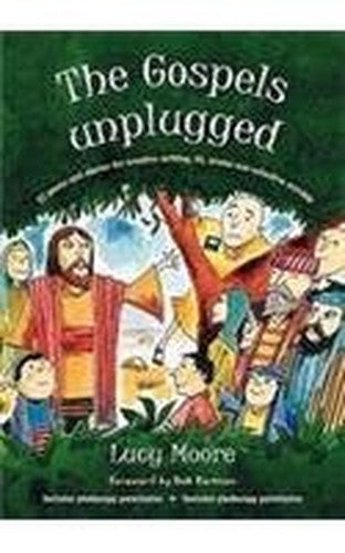 The Gospels Unplugged