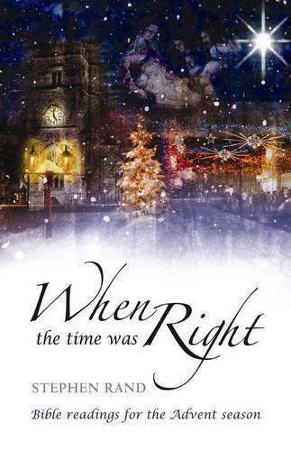 When the Time Was Right