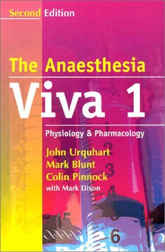 The Anaesthesia Viva: Volume 1, Physiology and Pharmacology