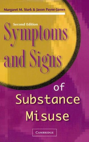 Symptoms and Signs of Substance Misuse