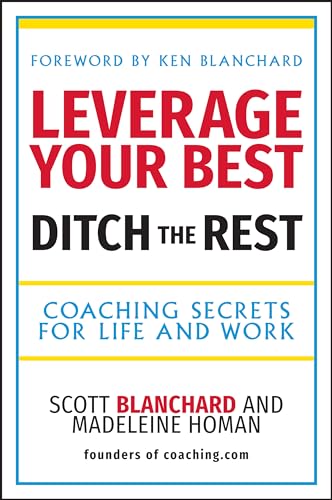 Leverage Your Best, Ditch the Rest