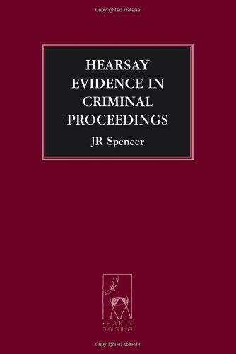 Hearsay Evidence in Criminal Proceedings