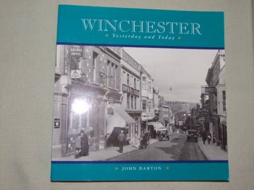 Winchester: Yesterday and Today