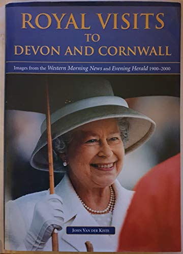 Royal Visits to Devon and Cornwall
