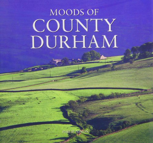 Moods of County Durham
