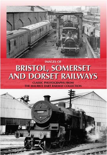 Images of Bristol, Somerset and Dorset Railways