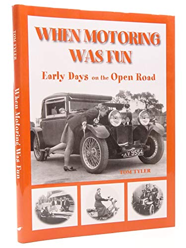 When Motoring Was Fun