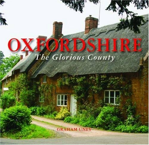 Oxfordshire the Glorious County