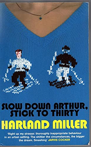 Slow Down Arthur, Stick to Thirty