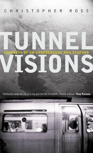 Tunnel Visions