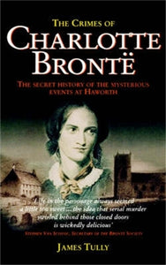 The Crimes of Charlotte Bronte 