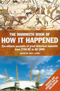 The Mammoth Book of How it Happened 