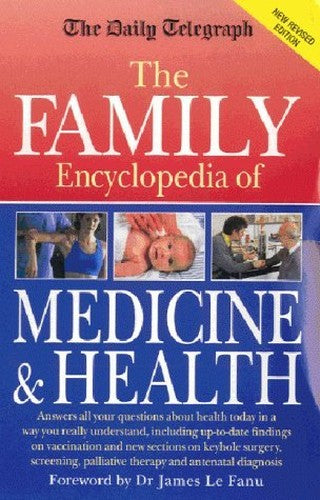 "Daily Telegraph" Family Encyclopedia of Medicine and Health