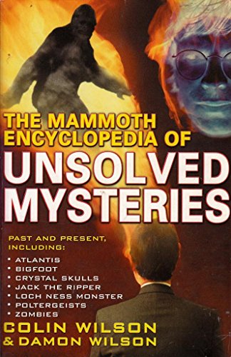 The Mammoth Encyclopedia of the Unsolved